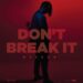Magnom drops new single with “Don’t Break It”