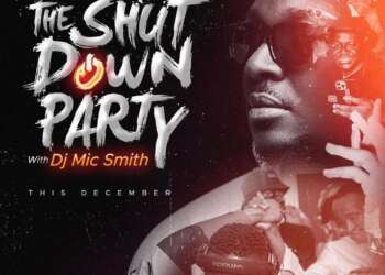 Maiden Edition of Shutdown Party With DJ Mic Smith: December 27th