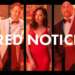 Red Notice: Netflix’s most watched movie of all time