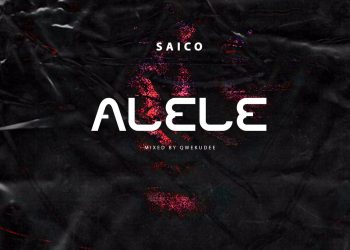 Saico announces his readiness to hit the music scene in new ‘Alele’ single