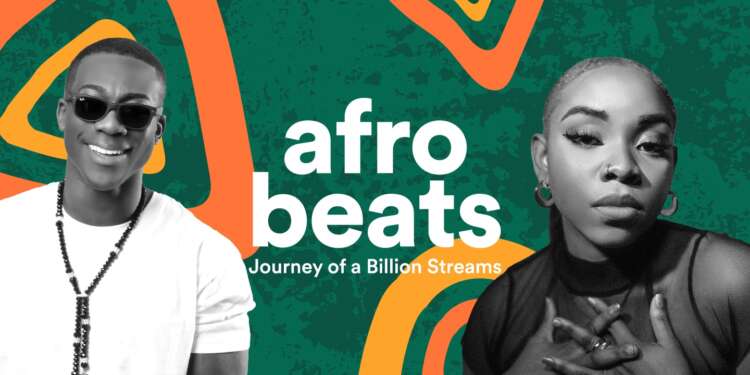 Afrobeats as a tool for Cultural Export: Spotify’s Journey of a Billion Streams latest update delves into globalisation of the genre