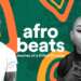 Afrobeats as a tool for Cultural Export: Spotify’s Journey of a Billion Streams latest update delves into globalisation of the genre
