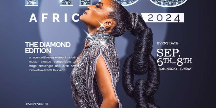 “Get Ready for HIBS Africa 2024: The Diamond Edition – Africa’s Top Hair and Beauty Show Returns with Unmatched Glamour and Innovation!”
