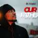 Award-Winning Artiste Dr. Cryme Releases Uplifting Gospel Single “OUR FATHER”