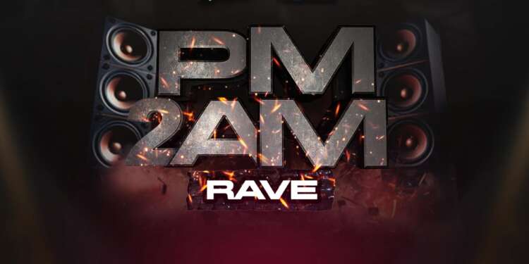 PM2AM RAVE