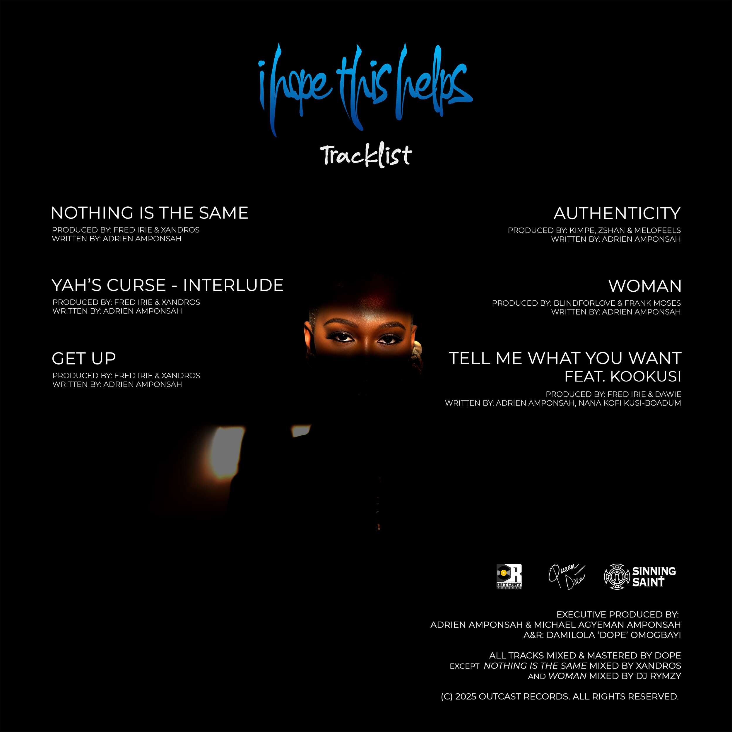 Queen Drie, "I HOPE THIS HELPS"