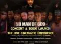 Kornerstonez productions announces “No Man of God: Concert & Book Launch” – A Live Cinematic Experience